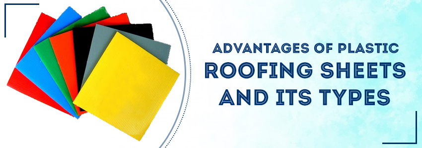 Benefits of Corrugated Sheets & its Types